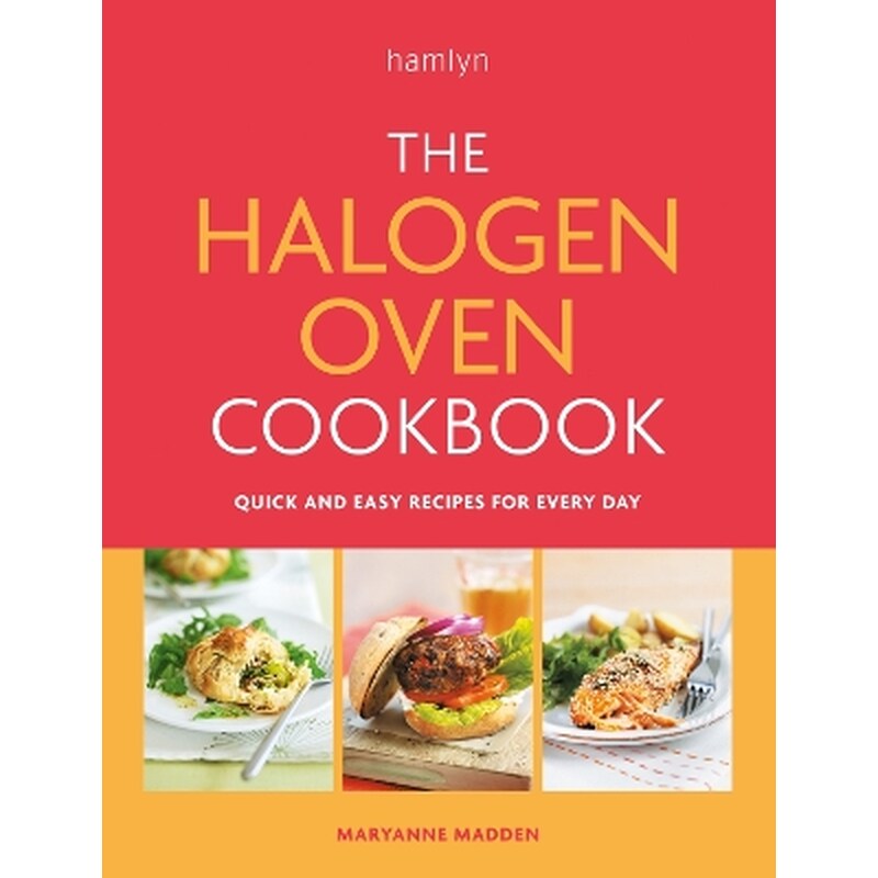 The Halogen Oven Cookbook