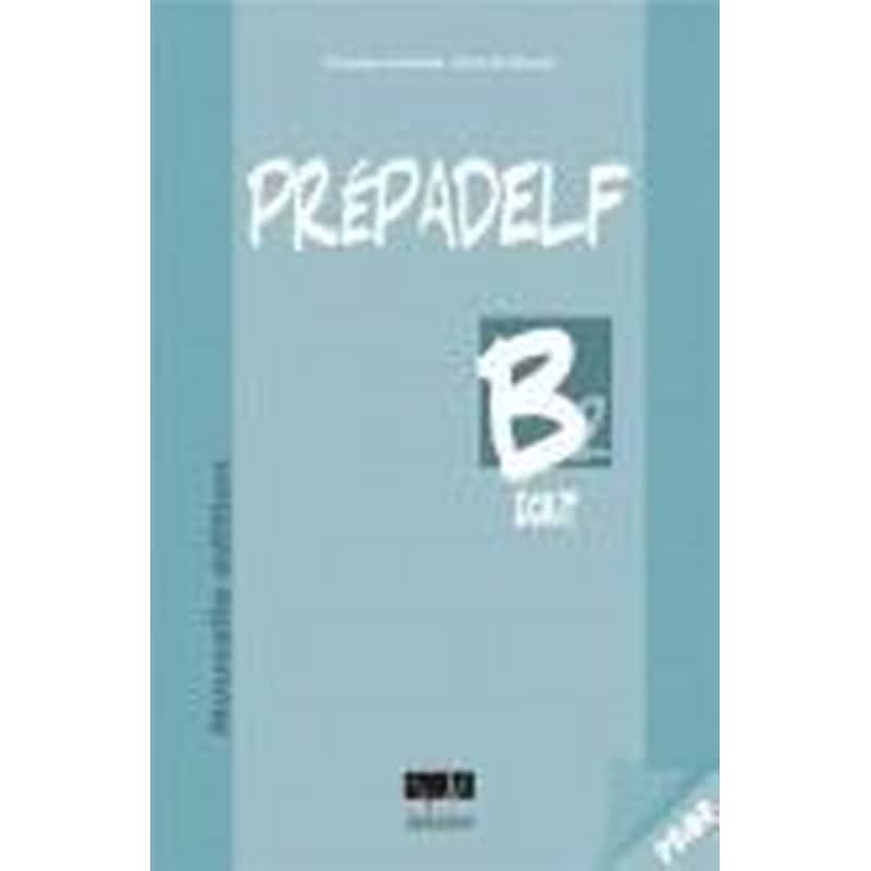 Prepadelf B2 Professeur Ecrit Nounelle Edition 2011