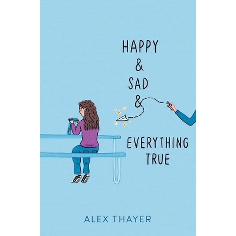 Happy Sad Everything True