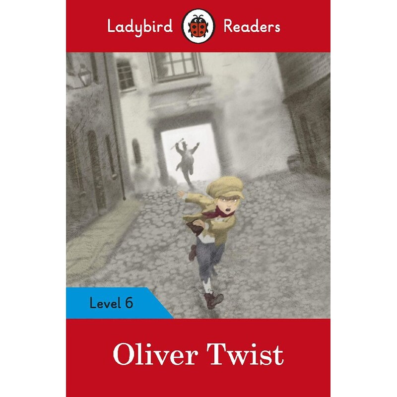 Ladybird Readers Level 6 - Oliver Twist (ELT Graded Reader)