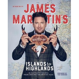 James Martin's Islands to Highlands
