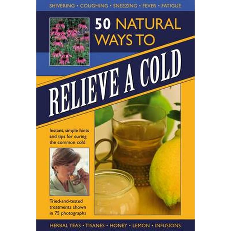 50 Natural Ways to Relieve a Cold
