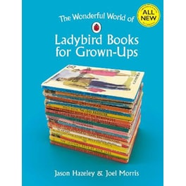 The Wonderful World of Ladybird Books for Grown-Ups
