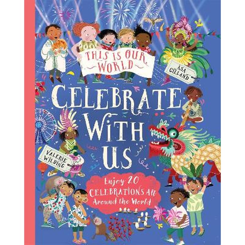 This Is Our World: Celebrate With Us!