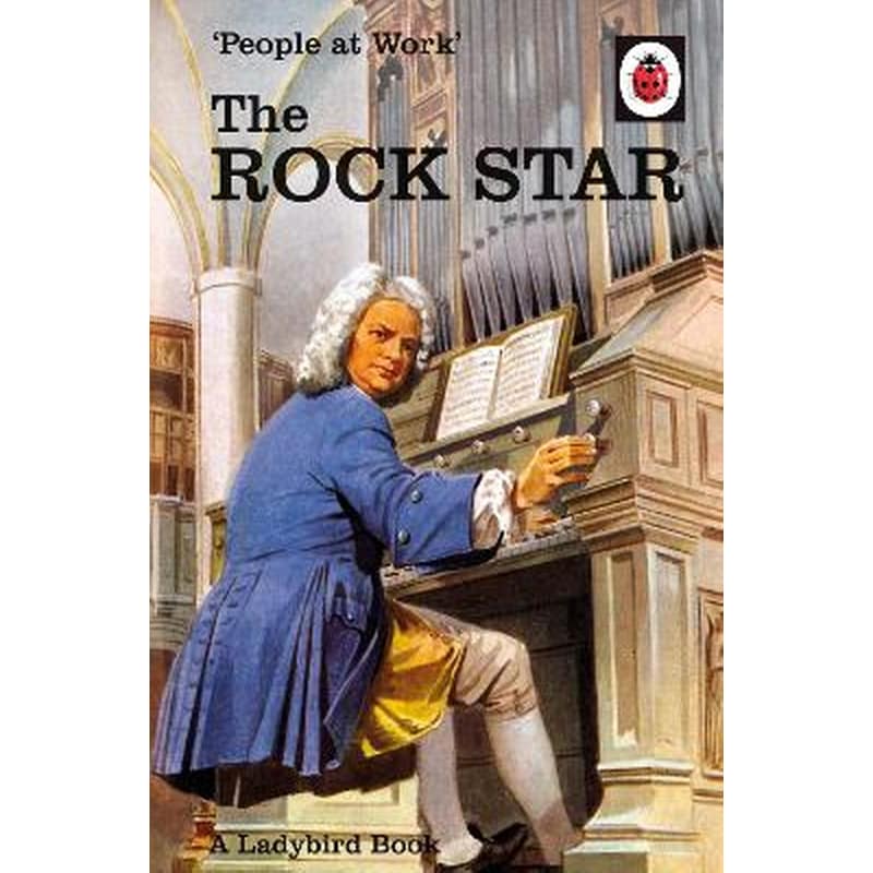 People at Work- The Rock Star (Ladybird for Grown-Ups)
