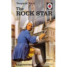 People at Work- The Rock Star (Ladybird for Grown-Ups)