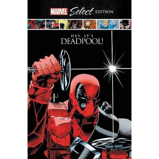 Deadpool: Hey, It's Deadpool! Marvel Select Edition image 0
