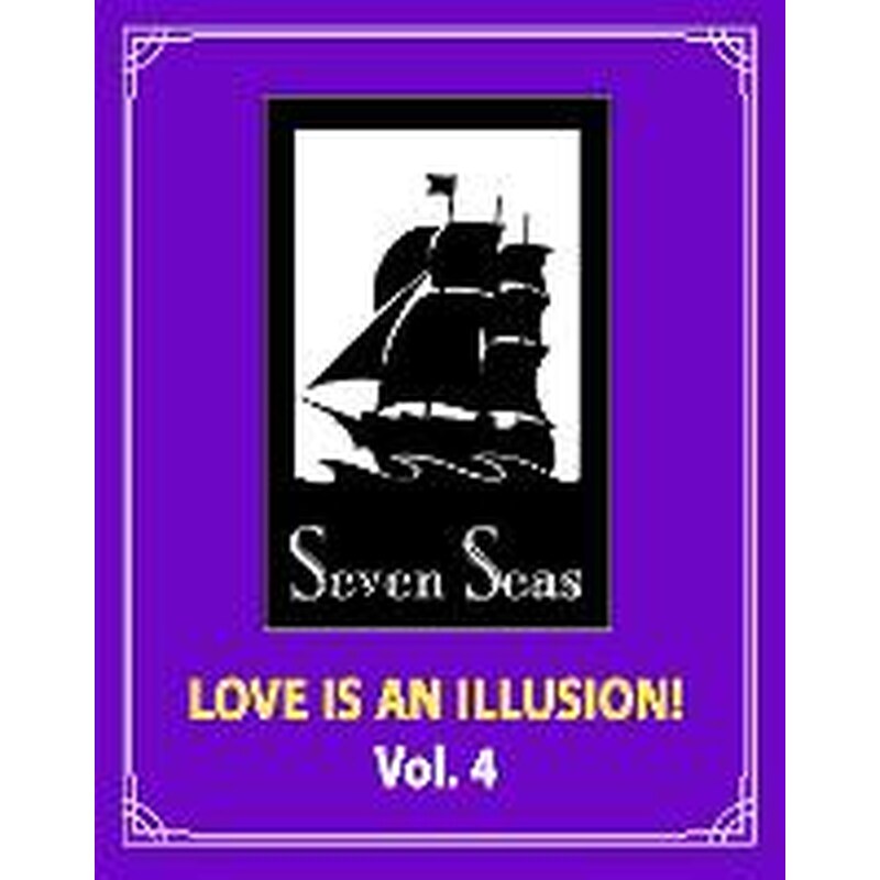 Love is an Illusion!, Vol. 4