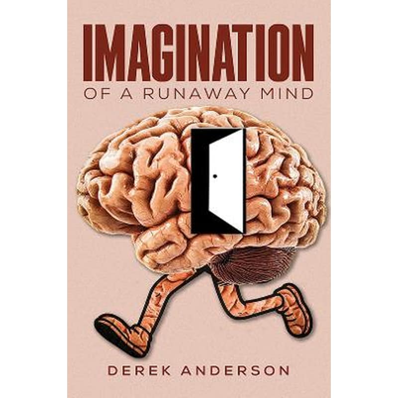 Imagination of a Runaway Mind