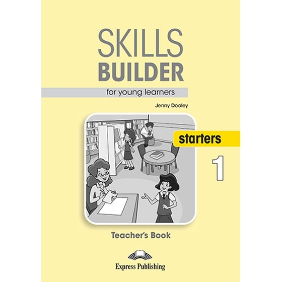 Skills Builder for young learners Starters 1 Teacher s Book image 0