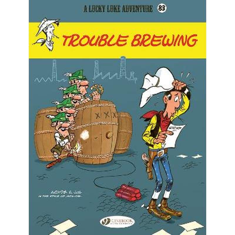 Lucky Luke Vol. 83: Trouble Brewing