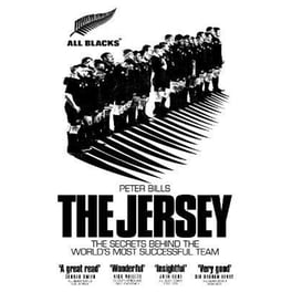 The Jersey : The All Blacks: The Secrets Behind the World's Most Successful Team