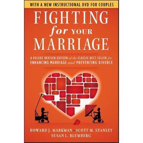 Fighting For Your Marriage - A Deluxe Revised Edition of the Classic Best Seller for Enhancing Marriage and Preventing Divorce 3e image 0