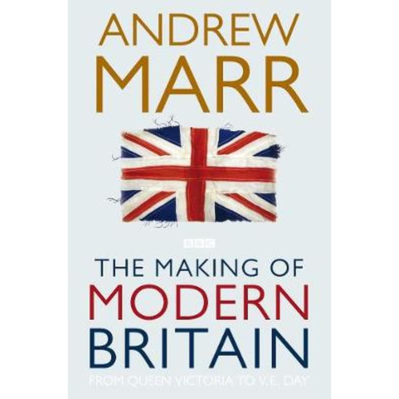The Making of Modern Britain