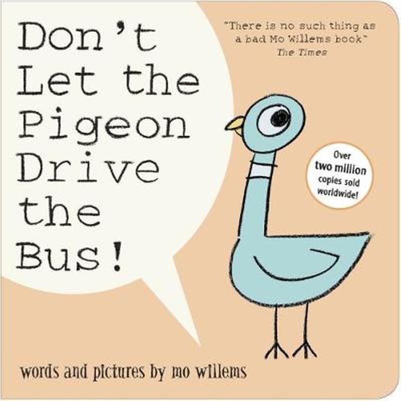 Dont Let the Pigeon Drive the Bus!