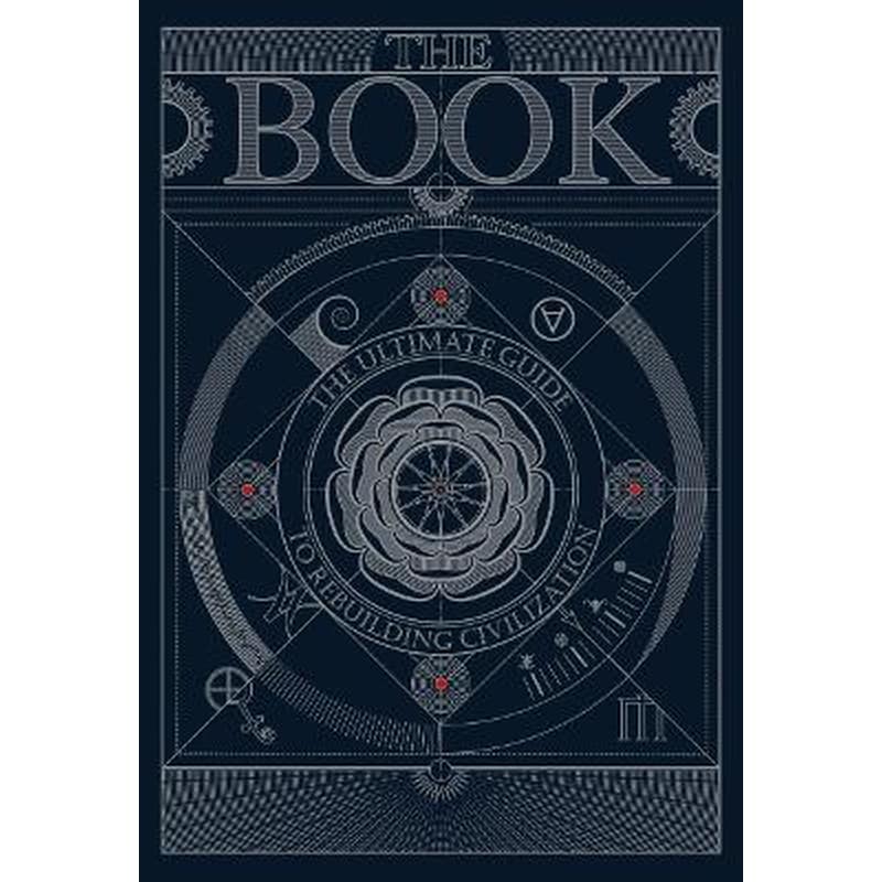 The BOOK:The Ultimate Guide to Rebuilding a Civilization