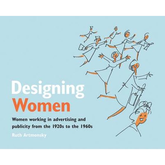 Designing Women: Women Working in Advertising and Publicity From the 1920s to the 1960s image 0