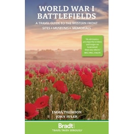 World War I Battlefields: A Travel Guide to the Western Front