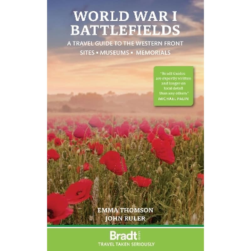 World War I Battlefields: A Travel Guide to the Western Front