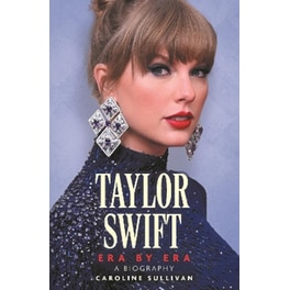Taylor Swift: Era by Era