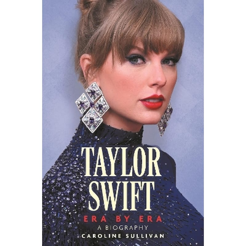 Taylor Swift: Era by Era