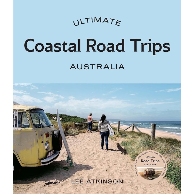 Ultimate Coastal Road Trips: Australia