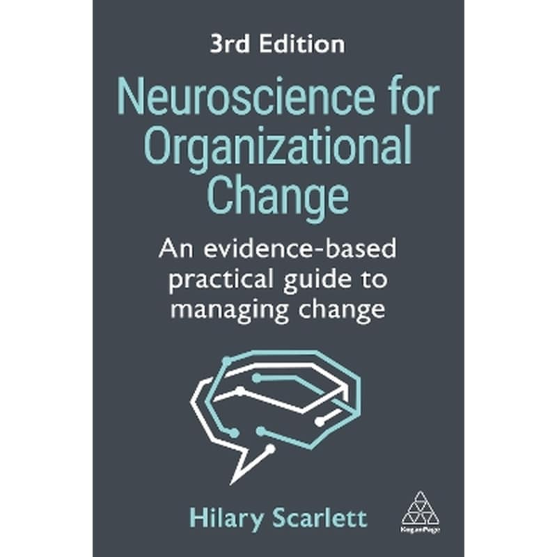 Neuroscience for Organizational Change