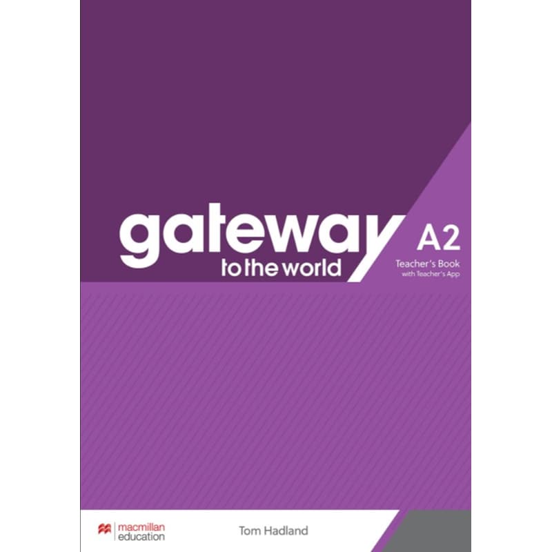 Gateway to the World A2 Teachers Book with Teachers App