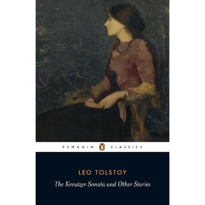 Kreutzer Sonata and Other Stories