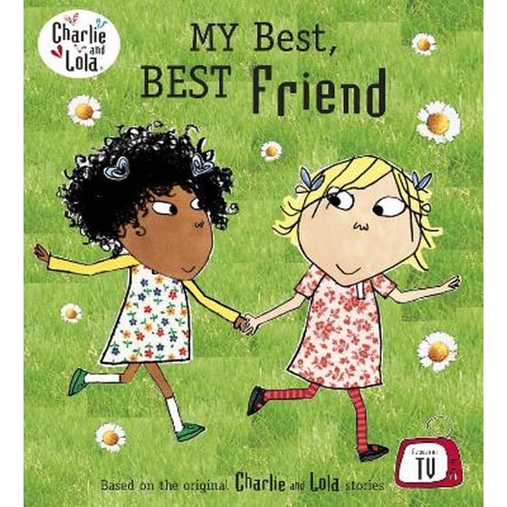 Charlie and Lola: My Best, Best Friend image 0