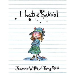 I Hate School!