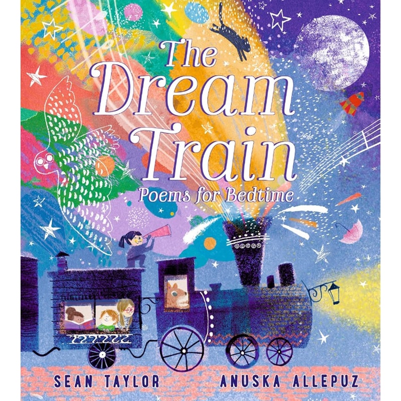 The Dream Train: Poems for Bedtime