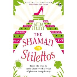 The Shaman in Stilettos