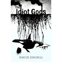 The Idiot Gods