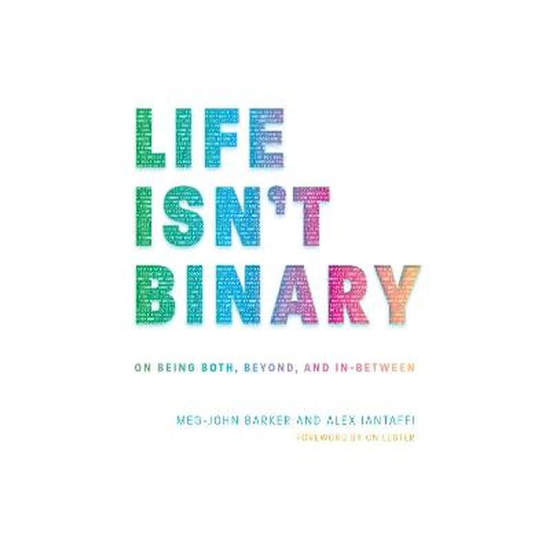Life Isnt Binary