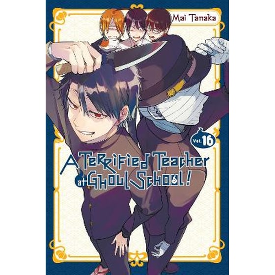 A Terrified Teacher at Ghoul School!, Vol. 16 image 0