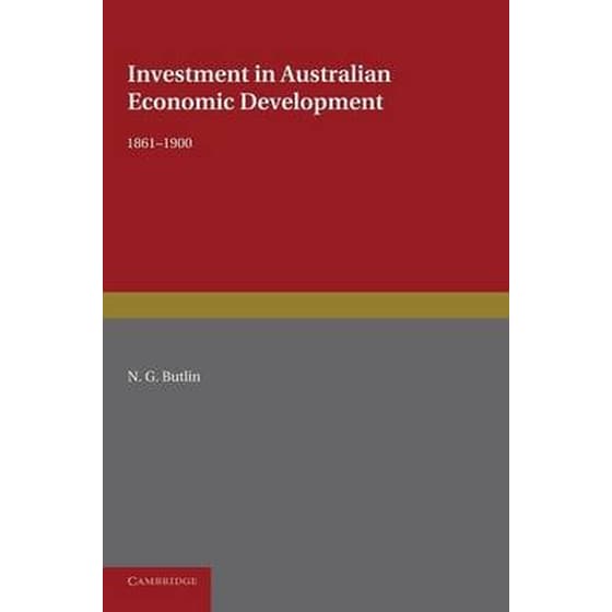 Investment in Australian Economic Development, 1861-1900 image 0