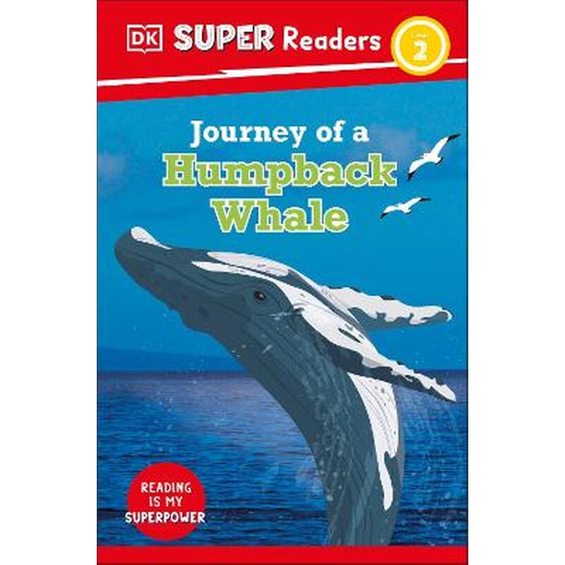 DK Super Readers Level 2 Journey of a Humpback Whale