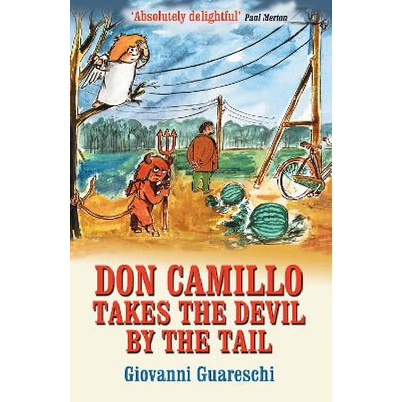 Don Camillo Takes The Devil By The Tail