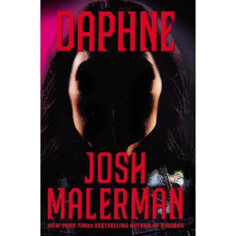 Daphne : The New Novel From The Bestselling Author of BIRD BOX