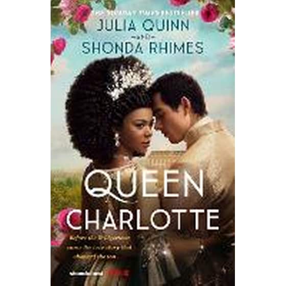 Queen Charlotte: Before the Bridgertons came the love story that changed the ton... image 0