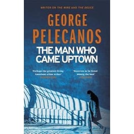Man Who Came Uptown