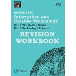 Pearson REVISE BTEC First in I&CT Revision Workbook - 2023 and 2024 exams and assessments