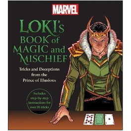 Loki's Book of Magic and Mischief : Tricks and Deceptions from the Prince of Illusions