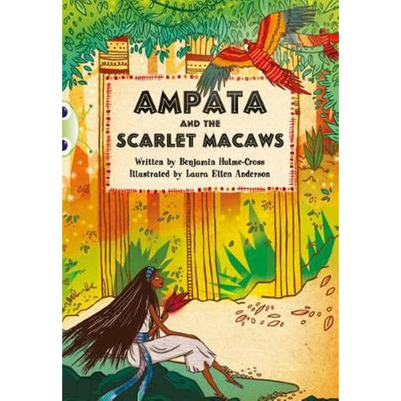 BC Blue (KS2) A/4B Ampata and the Scarlet Macaws
