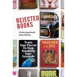 Rejected Books - The Most Unpublishable Books of All Time