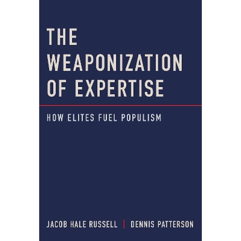 The Weaponization of Expertise