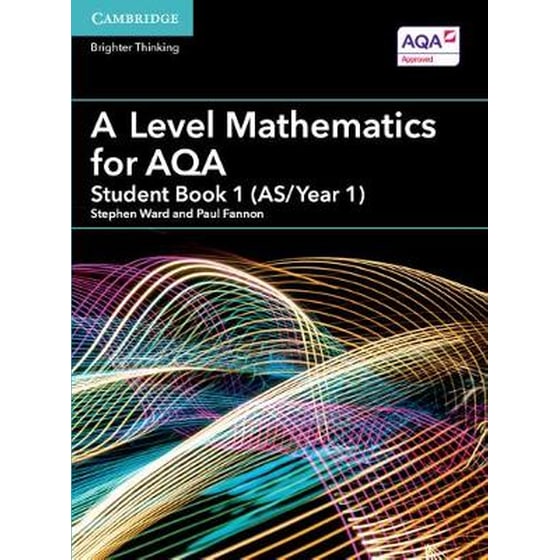 A Level Mathematics for AQA Student Book 1 (AS/Year 1) image 0