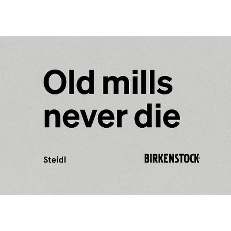 Old Mills Never Die