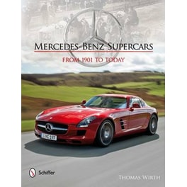 Mercedes-Benz Supercars: From 1901 to Today